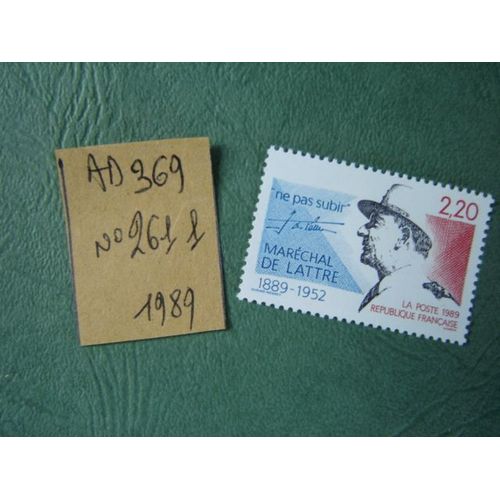 Ad 369 // Timbre France Neuf 1989 *N°2611 "Maréchal De Lattre