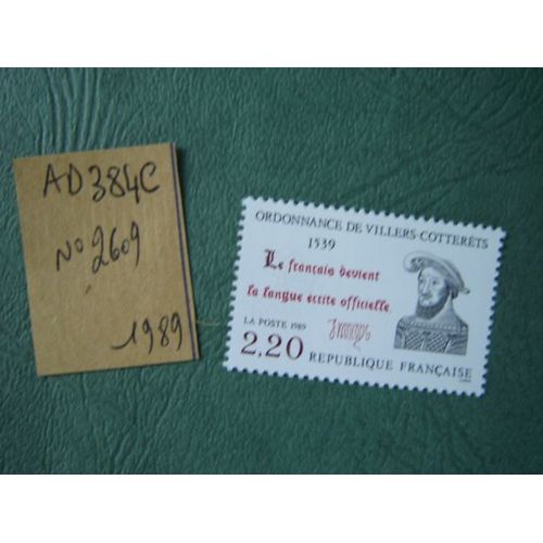 Ad 384 C // Timbre France Neuf 1989 *N°2609 "Ordonnance De Villers-Cotterêts 1539