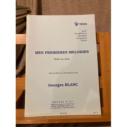 Georges Blanc Mes Premières Mélodies Partition Éditions Heugel / Cy D 024
