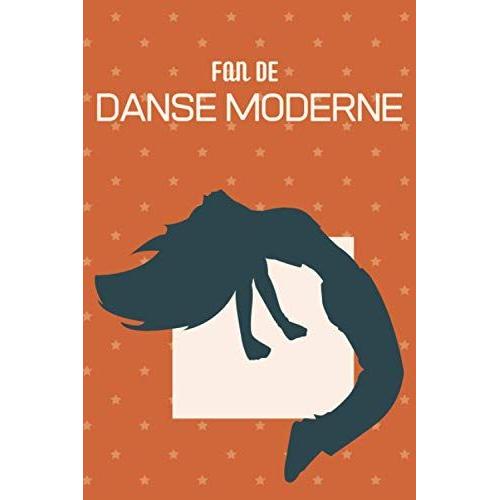 Fan De Danse Moderne: Carnet De Notes À Points À S'offrir Ou À Offrir À Une Passionnée De Danse Moderne.