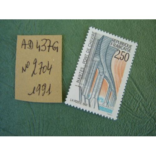 Ad 437 G // Timbre France Neuf 1991*N° 2704 " Nantes "Pont De Chevirel