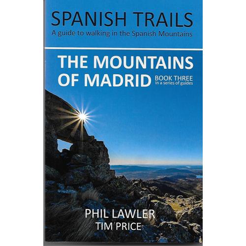 Spanish Trails - A Guide To Walking The Spanish Mountains - The Mountains Of Madrid
