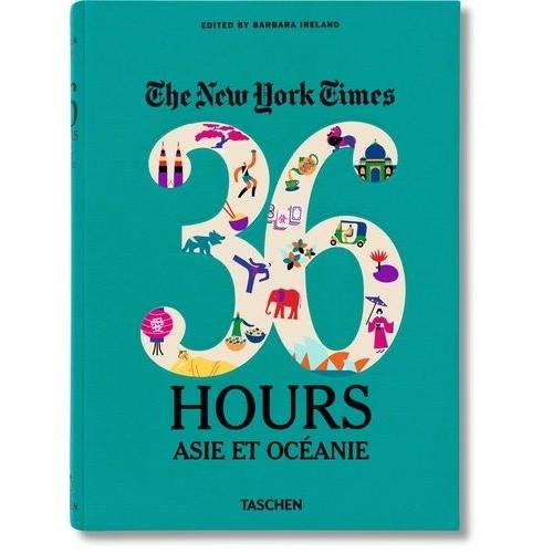 The New York Times 36 Hours - Asia & Oceania