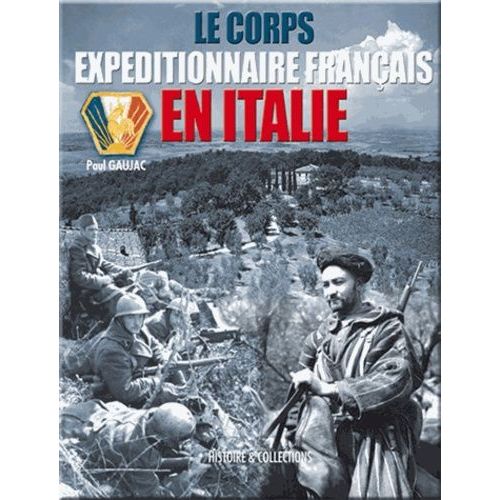 Le Corps Expéditionnaire Français En Italie 1943-1944
