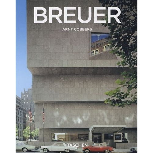 Marcel Breuer - 1902-1981, Créateur De Formes Du Xxe Siècle