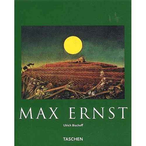 Max Ernst 1891-1976 - Au-Delà De La Peinture