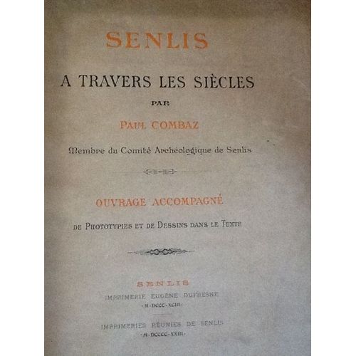 Senlis À Travers Les Siècles