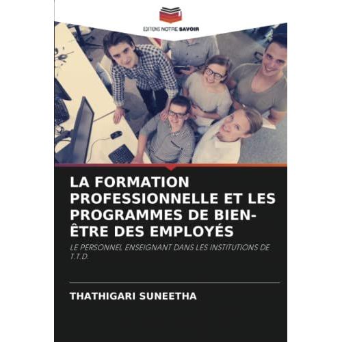 La Formation Professionnelle Et Les Programmes De Bien-Être Des Employés