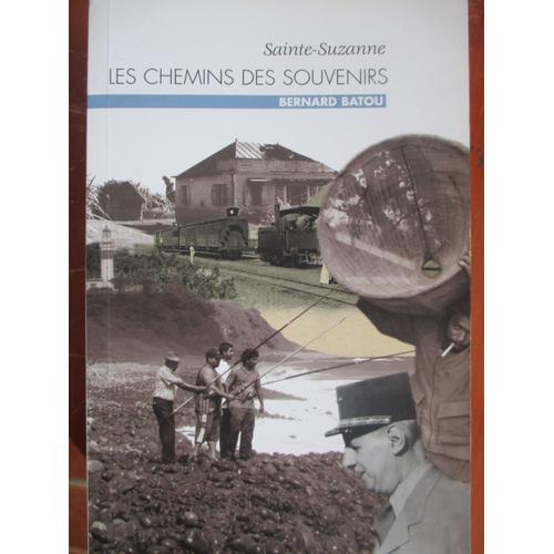 Sainte Suzanne , Les Chemins Des Souvenirs