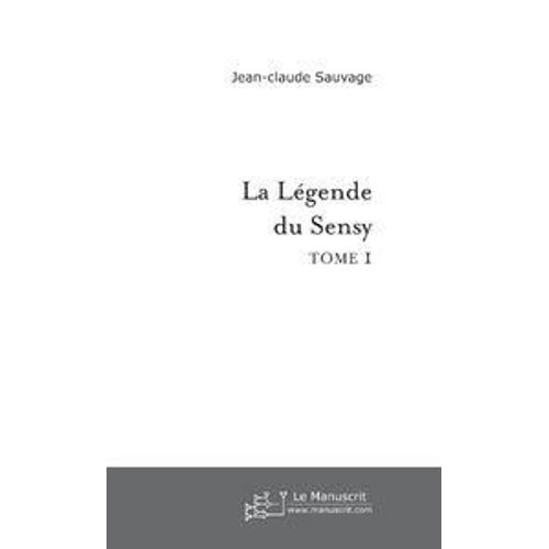La Legende Du Sensy