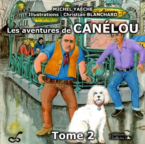 Les Aventures De Canelou T.2