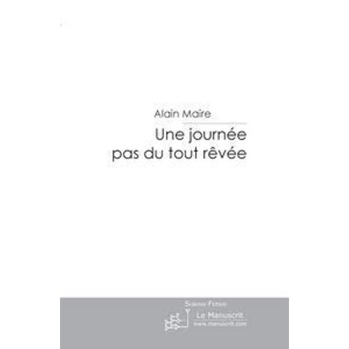 Une Journee Pas Du Tout Revee