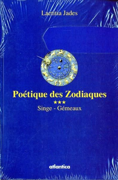 Poétique Des Zodiaques T.3 - Singe, Gémeaux