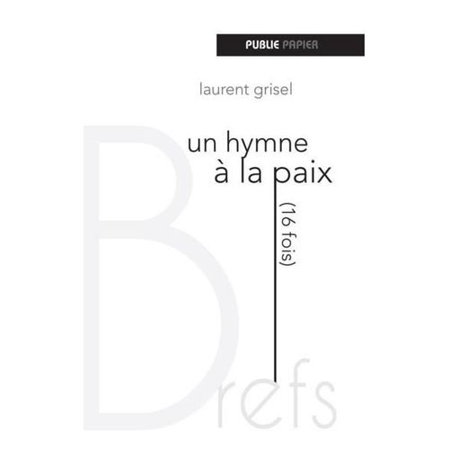 Hymne À La Paix (16 Fois)