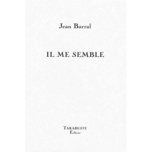 Il Me Semble - Jean Barral