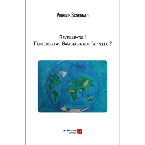 Réveille-Toi ! T'entends Pas Gaïastasia Qui T'appelle ?