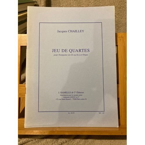 Jacques Chailley Jeu De Quartes Pour Trompette Et Orgue Partition Ed. Leduc