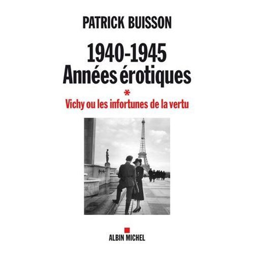 1940-1945 Annes rotiques - Tome 1  