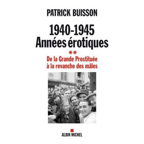 1940-1945 Annes rotiques - Tome 2  