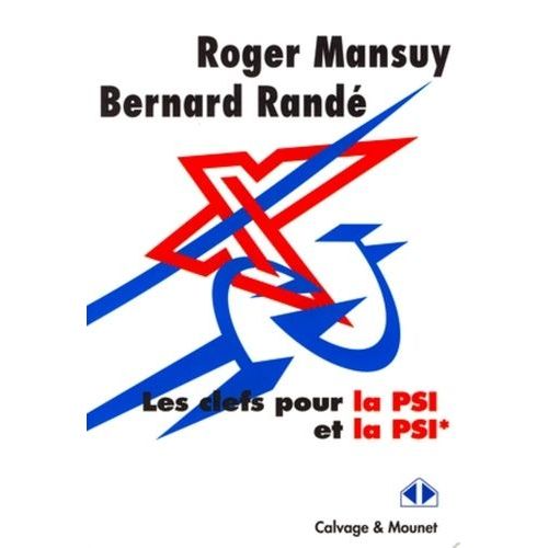 Les Clefs Pour La Psi Et La Psi*