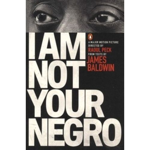 I Am Not Your Negro