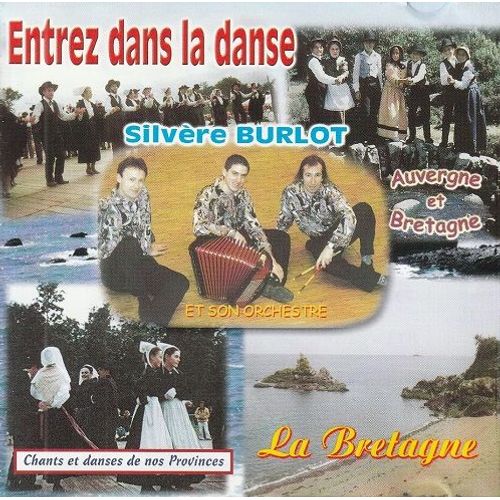 Chants Et Danses De Nos Provinces (Bretagne, Auvergne, Valse Danse Bretonne, Boléro, Slow, Gavotte, Valse Lente, Marche, Danse Traditionnelle...)
