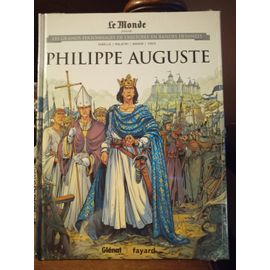 Philippe Auguste - Les Grands Personnages De L'histoire En Bandes Dessinées