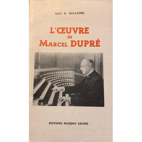 L'oeuvre De Marcel Dupré