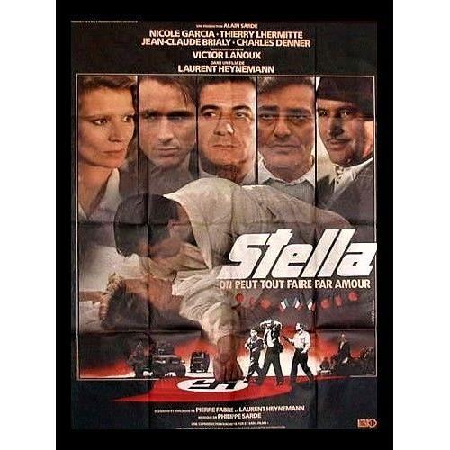 Stella - De Laurent Heynemann - Nicole Garcia - Thierry Lhermitte - Affiche Originale Cinéma - 120 X 160 (Landi) - 1983 -