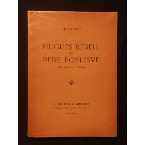 Hugues Rebell Et René Boylesve