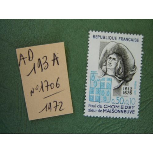 Ad193 A // Timbre France Neuf 1972*N° 1706 "Paul De Chomedey ,Sieur De Maisonneuve