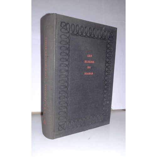 Les Elixirs Du Diable, Eta Hoffmann , Edition Reliée Et Numérotée, Edition Club Du Meilleur Livre 1954