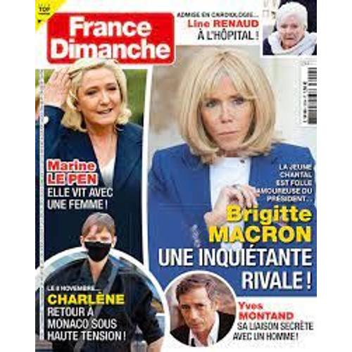 France Dimanche N°3924 : Line Renaud - Charlene - Yves Montand - Marine Le Pen - Macron