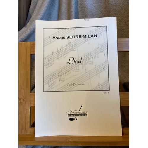 André Serre-Milan Lied Pour Flûte Seule Partition Éditions Notissimo