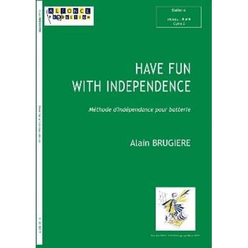 Have Fun With Independence - Méthode D'indépendance Pour Batterie Collection Percus-Sons