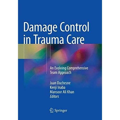Damage Control In Trauma Care
