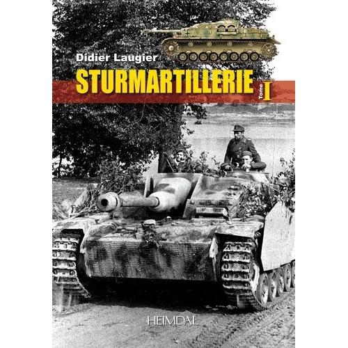 Sturmartillerie - Tome 1
