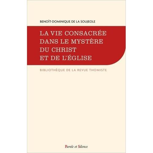 La Vie Consacrée Dans Le Mystère Du Christ Et De L'eglise