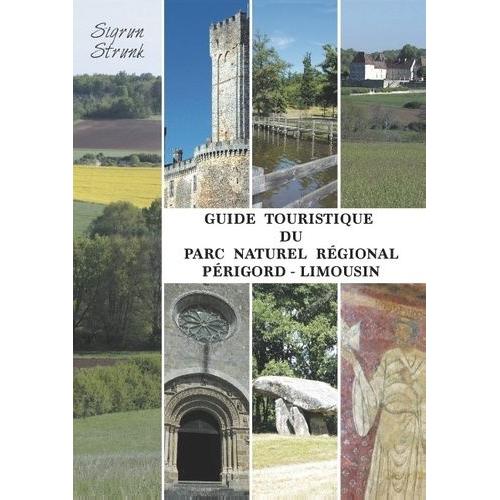 Guide Touristique Du Parc Naturel Régional Périgord-Limousin