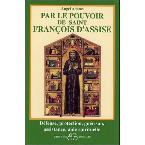 Par Le Pouvoir De Saint-François D'assise