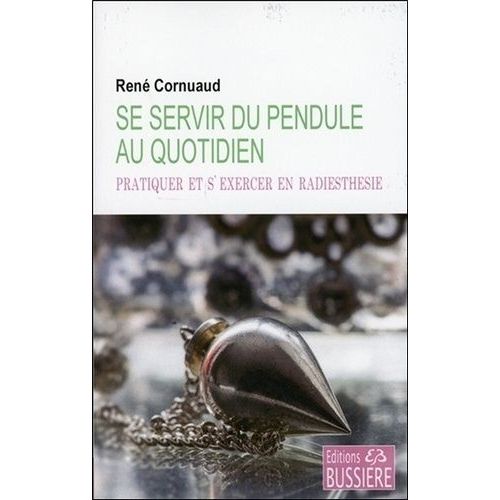 Se Servir Du Pendule Au Quotidien