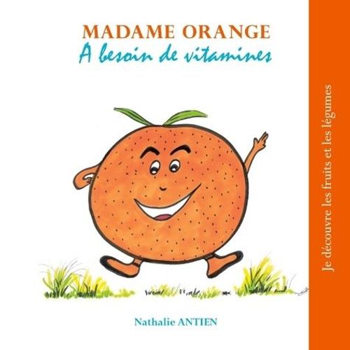 Madame Orange A Besoin De Vitamines