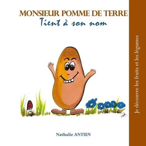 Monsieur Pomme De Terre Tient À Son Nom