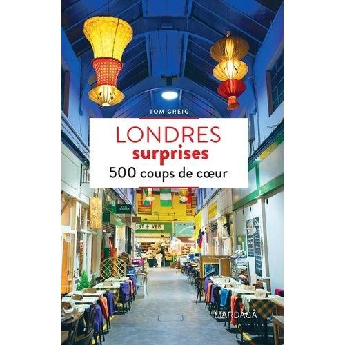 Londres Surprises - 500 Coups De Coeur