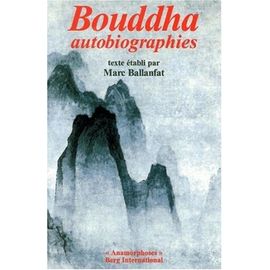Bouddha - Autobiographies