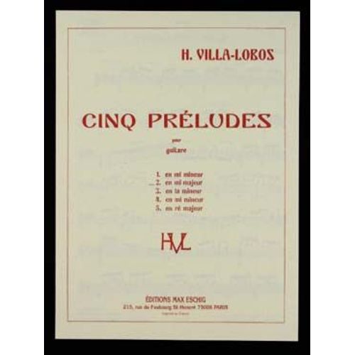 Cinq Préludes Pour Guitare N°2 En Mi Majeur - H Villa Lobos - Partition De Musique - Les Éditions Max Eschig - 1980