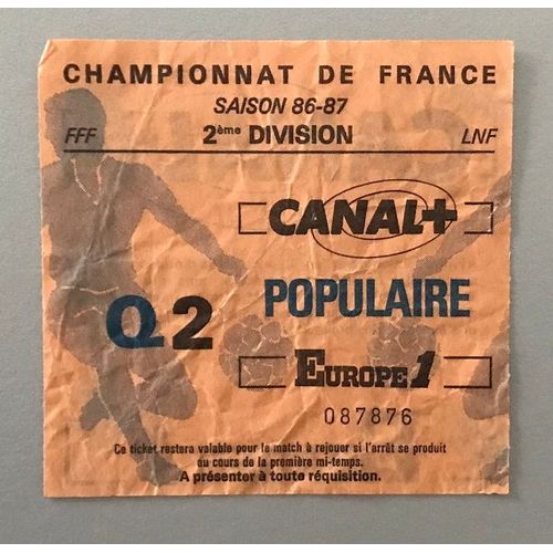 Ticket Football Championnat De France 2 Ème Division Saison 86 / 87