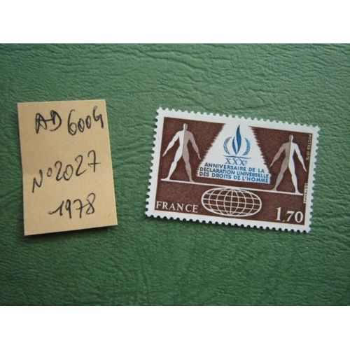 Ad 600 G // Timbre France Neuf 1978*N° 2037 "Xxx E Anniversaire Déclaration Droits De L'homme "