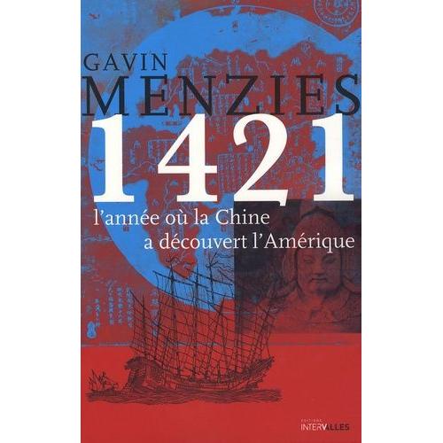 1421, L'année Où La Chine A Découvert L'amérique