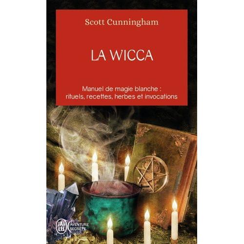 La Wicca - Guide De Pratique Individuelle